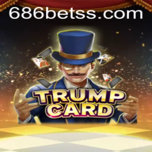 TrumpCard: Revolutionizing the Gaming Arena with 686bet